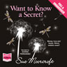 Want to Know a Secret? (Unabridged) Audiobook, by Sue Moorcroft
