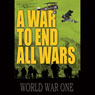 A War to End All Wars Audiobook, by Charles Sandbach