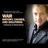 War: History, Causes, Solutions Audiobook, by Michael Brant Shermer