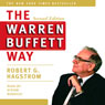 The Warren Buffett Way, Second Edition (Unabridged) Audiobook, by Robert G. Hagstrom