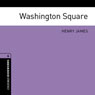 Washington Square (Adaptation): Oxford Bookworms Library (Unabridged) Audiobook, by Henry James