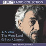The Waste Land & Four Quartets Audiobook, by T. S. Eliot