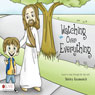 Watching Over Everything (Unabridged) Audiobook, by Shirley Kuzmunich