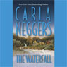 The Waterfall (Abridged) Audiobook, by Carla Neggers