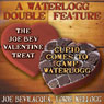 A Waterlogg Double Feature: The Joe Bev Valentine Treat & The Comedy-O-Rama Hour Valentine Special Cupid Comes to Camp Waterlogg Audiobook, by Joe Bevilacqua
