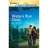 Waters Run Deep (Unabridged) Audiobook, by Liz Talley