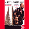 The Watts Tower Project (Dramatized) Audiobook, by Roger Guenveur Smith