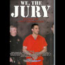 We, the Jury: Deciding the Scott Peterson Case (Unabridged) Audiobook, by Various 