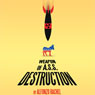 Weapon of A.S.S. Destruction (Unabridged) Audiobook, by Alfonzo Rachel