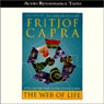 The Web of Life: A New Scientific Understanding of Living Systems (Abridged) Audiobook, by Fritjof Capra