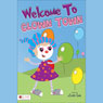 Welcome to Clown Town: Book One (Unabridged) Audiobook, by Loretta Socks
