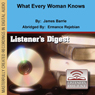 What Every Woman Knows (Abridged) Audiobook, by James Barrie