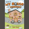 What If My House Had Wheels? (Unabridged) Audiobook, by Janet Bohm