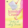 What the Lady Wants (Unabridged) Audiobook, by Jennifer Crusie