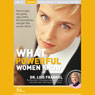 What Powerful Women Know (Live) Audiobook, by Dr. Lois Frankel