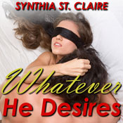 Whatever He Desires: The Complete Billionaire Series (Unabridged) Audiobook, by Synthia St. Claire