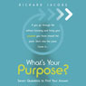 Whats your Purpose? (Abridged) Audiobook, by Richard Jacobs
