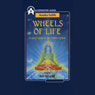 Wheels of Life: A Users Guide to the Chakra System (Abridged) Audiobook, by Anodea Judith