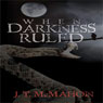 When Darkness Ruled (Unabridged) Audiobook, by J. T. McMahon