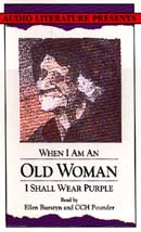 When I Am an Old Woman I Shall Wear Purple (Abridged) Audiobook, by Sandra Martz