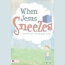 When Jesus Sneezes (Unabridged) Audiobook, by Jaclyn Taylor