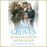 When the Lights Go On Again (Unabridged) Audiobook, by Annie Groves