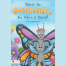 Where Do Butterflies Go When it Rains? (Unabridged) Audiobook, by Debbie Spurr