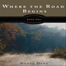 Where the Road Begins: Book One of The Tattered Glory Series (Abridged) Audiobook, by Nancy Dane