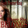 Where She Belongs (Unabridged) Audiobook, by Cindy Procter-King