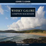 Whisky Galore (Unabridged) Audiobook, by Compton Mackenzie