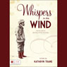 Whispers in the Wind: Stories Told at the Foot of the Mountain (Unabridged) Audiobook, by Kathryn Trane