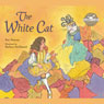 The White Cat (Unabridged) Audiobook, by Rabbit Ears Entertainment