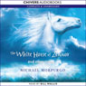 The White Horse of Zennor and Other Stories (Unabridged) Audiobook, by Michael Morpurgo