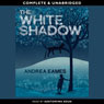 The White Shadow (Unabridged) Audiobook, by Andrea Eames