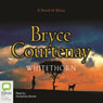 Whitethorn (Unabridged) Audiobook, by Bryce Courtenay