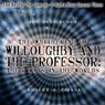 The Whithering of Willoughby and the Professor: Their Ways in the Worlds - The Best of the Comedy-O-Rama Hour Season Three Audiobook, by Joe Bevilacqua