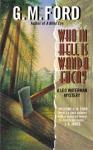 Who in Hell Is Wanda Fuca?: A Leo Waterman Mystery, Book 1 (Unabridged) Audiobook, by G.M. Ford