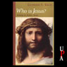 Who Is Jesus?: History in Perfect Tense (Unabridged) Audiobook, by Leander E. Keck