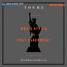 Whos Afraid of Post-Blackness: What It Means to Be Black Now (Unabridged) Audiobook, by Toure