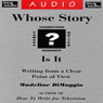 Whose Story Is It? Writing from a Clear Point of View Audiobook, by Madeline DiMaggio