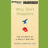 Why Sh-t Happens: The Science of a Really Bad Day (Unabridged) Audiobook, by Peter J. Bentley