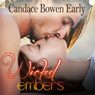 Wicked Embers (Unabridged) Audiobook, by Candace Bowen Early