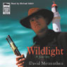 Wildlight (Unabridged) Audiobook, by David Metzenthen
