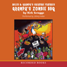 Wiley & Grampas Creature Features: Grampas Zombie BBQ (Unabridged) Audiobook, by Kirk Scroggs
