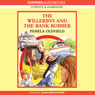 The Willerbys and the Bank Robbers (Unabridged) Audiobook, by Pamela Oldfield