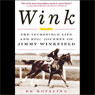 Wink: The Incredible Life and Epic Journey of Jimmy Winkfield (Unabridged) Audiobook, by Ed Hotaling