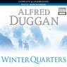 Winter Quarters (Unabridged) Audiobook, by Alfred Duggan