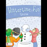 Wintertime Fun: Snow (Unabridged) Audiobook, by Joelean Harl