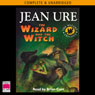 The Wizard and the Witch (Unabridged) Audiobook, by Jean Ure