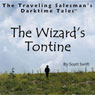 The Wizards Tontine: The Traveling Salesmans Darktime Tales (Unabridged) Audiobook, by Scott Swift